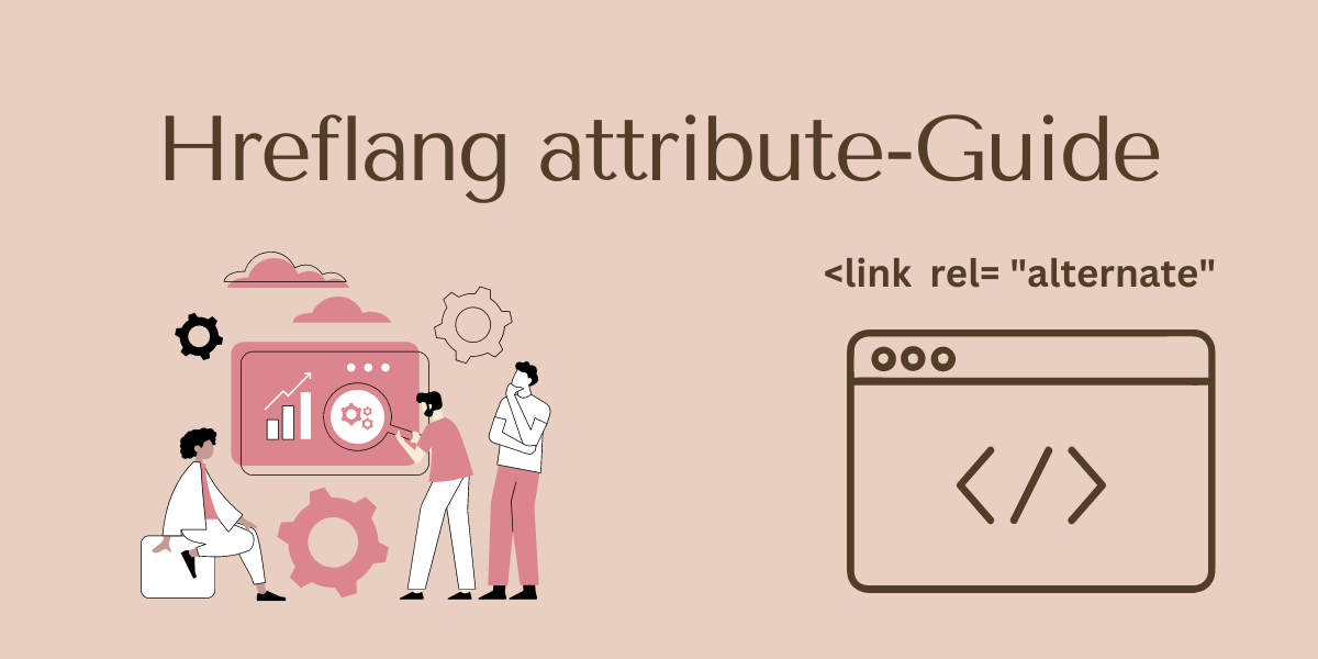 Hreflang attribute - Ultimate Guide