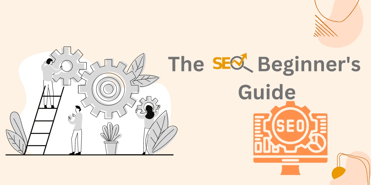 SEO Basics: The Essential Beginner's Guide for Online Success